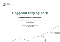 Orientering om Heggedal torg og park