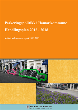 Parkeringspolitikk i Hamar kommune Handlingsplan 2015