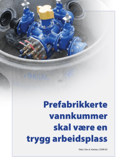 Prefabrikkerte vannkummer skal være en trygg arbeidsplass - VA