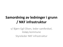 Samordning av ledninger i grunn / NKF infrastruktur