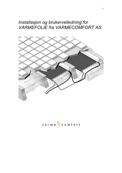 Installasjon og brukerveiledning for VARMEFOLIE
