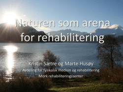 Naturen som arena for rehabilitering