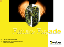 Future facade - Camilla Sandem Dehlie, Weber