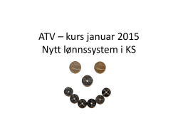 ATV – kurs januar 2015 Nytt lønnssystem i KS