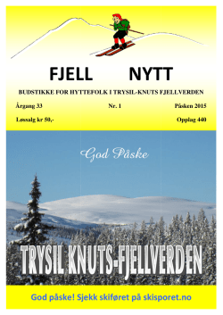 Fjell Nytt 1-2015 - Trysil Knuts Fjellverden