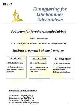 Program for førstkommende Sabbat Sabbatsprogram i ukene fremover