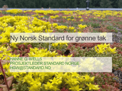 Presentasjon av ny Norsk Standard for grønne tak