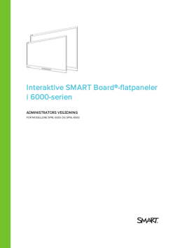 SMART Board 6000 series interactive flat panel administrator`s guide
