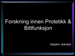 Forskningsaktiviteten ved avdeling for protetikk og bittfunksjon i Oslo