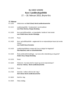 BLI MED VIDERE Kurs i Landbrukspolitikk 17. – 18. februar 2015