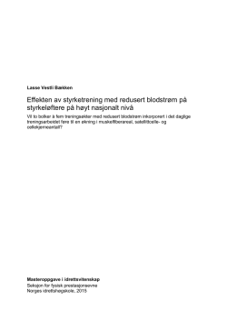 Effekten av styrketrening med redusert blodstr&oslash;m p&aring; styrkel&oslash;ftere p&aring;