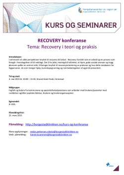 RECOVERY konferanse Tema: Recovery i teori og praksis