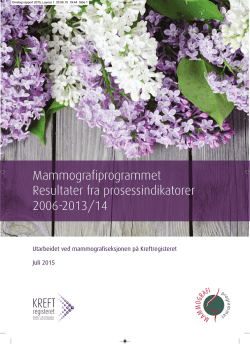 Mammografiprogrammet Resultater fra prosessindikatorer 2006