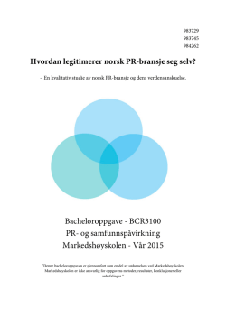 Hvordan legitimerer norsk PR-bransje seg selv? Bacheloroppgave