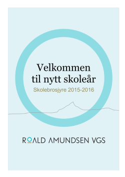 Skolebrosjyren 2015-2016 - Roald Amundsen videregående skole