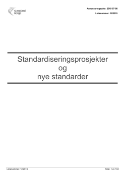 Standardiseringsprosjekter og nye standarder