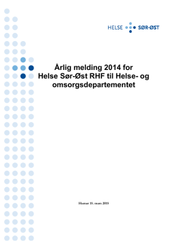 Årlig melding 2014 for Helse Sør-Øst RHF til Helse