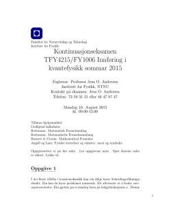 Kontinuasjonseksamen TFY4215/FY1006 Innføring i kvantefysikk