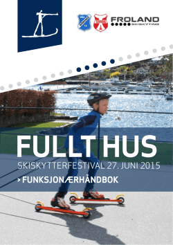 Funksjonærhåndbok - Fullt Hus Skiskytterfestival