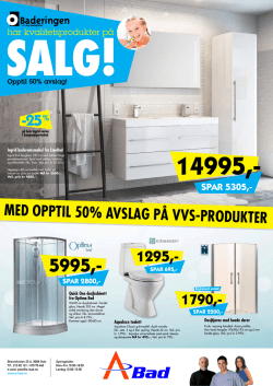 MED OPPTIL 50% AVSLAG PÅ VVS-PRODUKTER - A-BAD