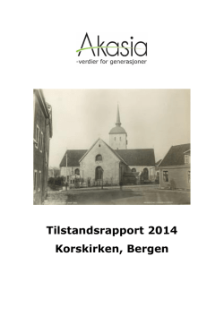 Tilstandsrapport 2014 Korskirken, Bergen