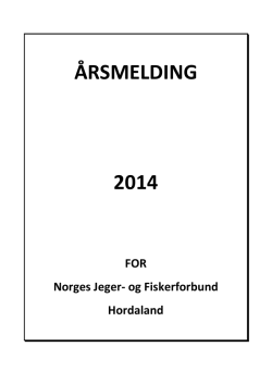 Årsmelding 2014 - Norges jeger og fiskerforbund
