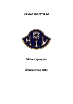 Hamar IL Friidrett - Årsberetning 2014
