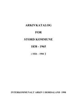 ARKIVKATALOG FOR STORD KOMMUNE 1838 - 1965