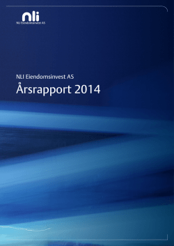 Årsrapport 2014 - NLI Eiendomsinvest