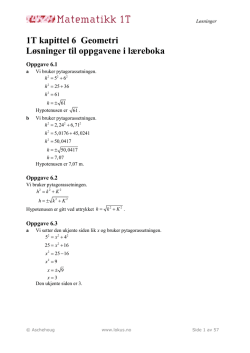 1T kapittel 6 Geometri Løsninger til oppgavene i læreboka