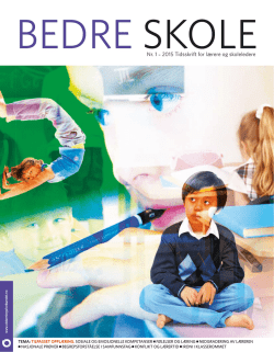 Nr. 1 – 2015 Tidsskrift for lærere og skoleledere