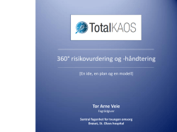 Total KAOS-360 gr risikovurdering/håndtering