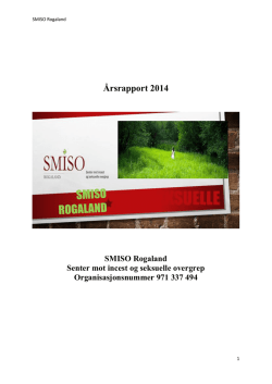 Årsrapport 2014 - SMISO Senter mot incest og seksuelle overgrep