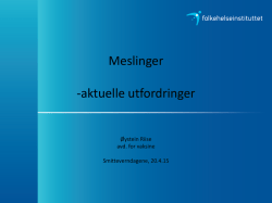 Meslinger - aktuelle utfordringer v/Øystein Rolandsen Riise