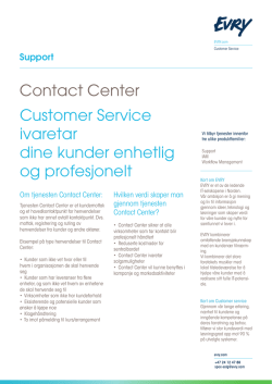 Contact Center Customer Service ivaretar dine kunder