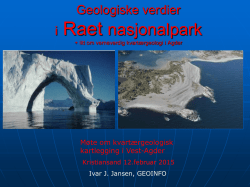 Geologiske verdier i Raet nasjonalpark v/ Ivar Jansen