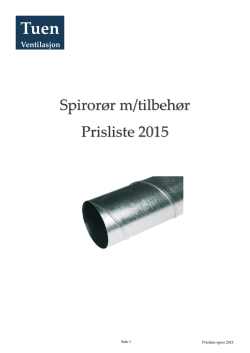 Spirorør m/tilbehør Prisliste 2015