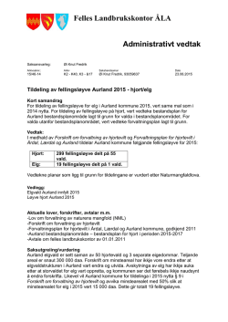 Vedtaksbrev tildeling av fellingsløyve hjort og elg i Aurland 2015
