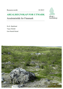 AREALREGNSKAP FOR UTMARK Arealstatistikk for Finnmark