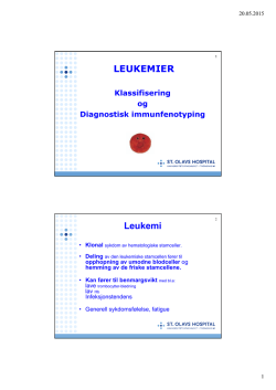 Leukemier - klassifisering og diagnostisk immunfenotyping