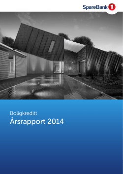 Årsrapport 2014 - SpareBank 1 Boligkreditt