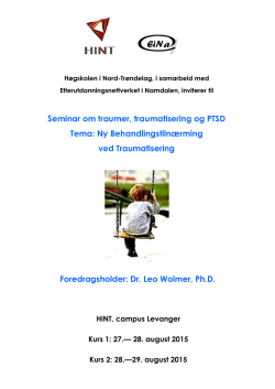 Seminar om traumer, traumatisering og PTSD Tema: Ny
