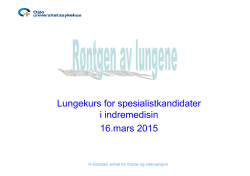 Lungekurs for spesialistkandidater i indremedisin 16.mars 2015