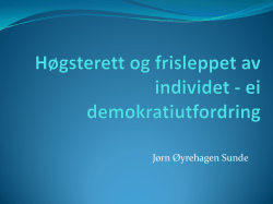 Foredrag Høgsterett som ei demokratiutfordring ved Jørn Øyrehagen