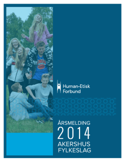 Årsmelding 2014 Human-Etisk Forbund Akershus fylkeslAg