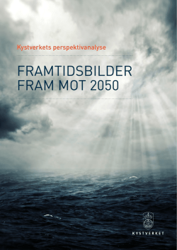 Kystverkets perspektivanalyse: FRAMTIDSBILDER FRAM MOT 2050