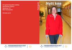 Nytt kne Nytt kne - Finnmarkssykehuset