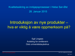 4. Egil Lingaas – Introduksjon av nye produkter - Helse Sør-Øst