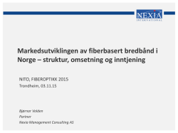 Markedsutviklingen av fiberbasert bredbånd i Norge v