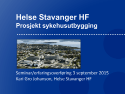 Prosjekt sykehusutbygging – Helse Stavanger